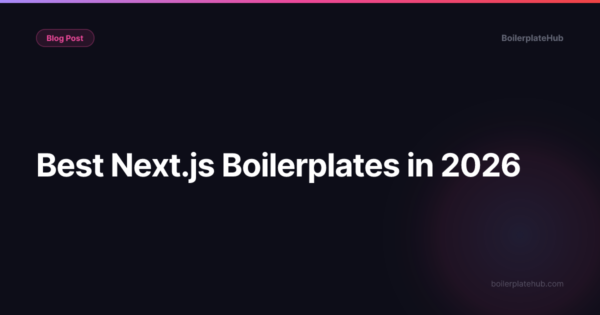 Comparison of the best Next.js SaaS boilerplates in 2026