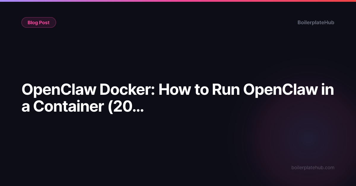 OpenClaw Docker: How to Run OpenClaw in a Container (2026)