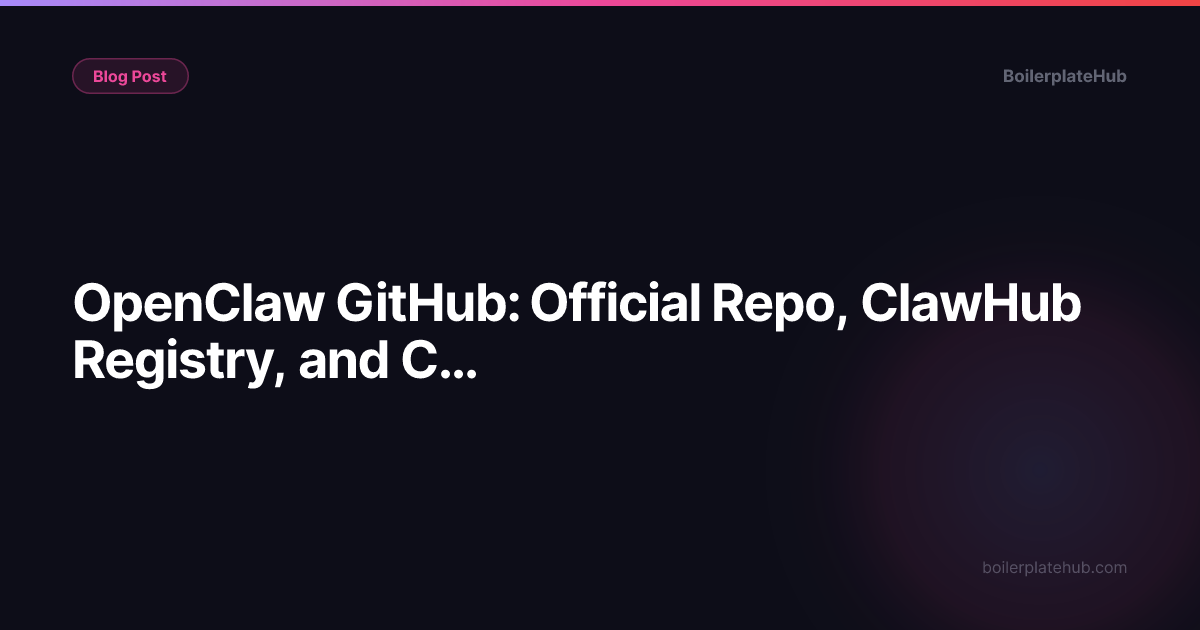 OpenClaw GitHub: Official Repo, ClawHub Registry, and Community Resources (2026)