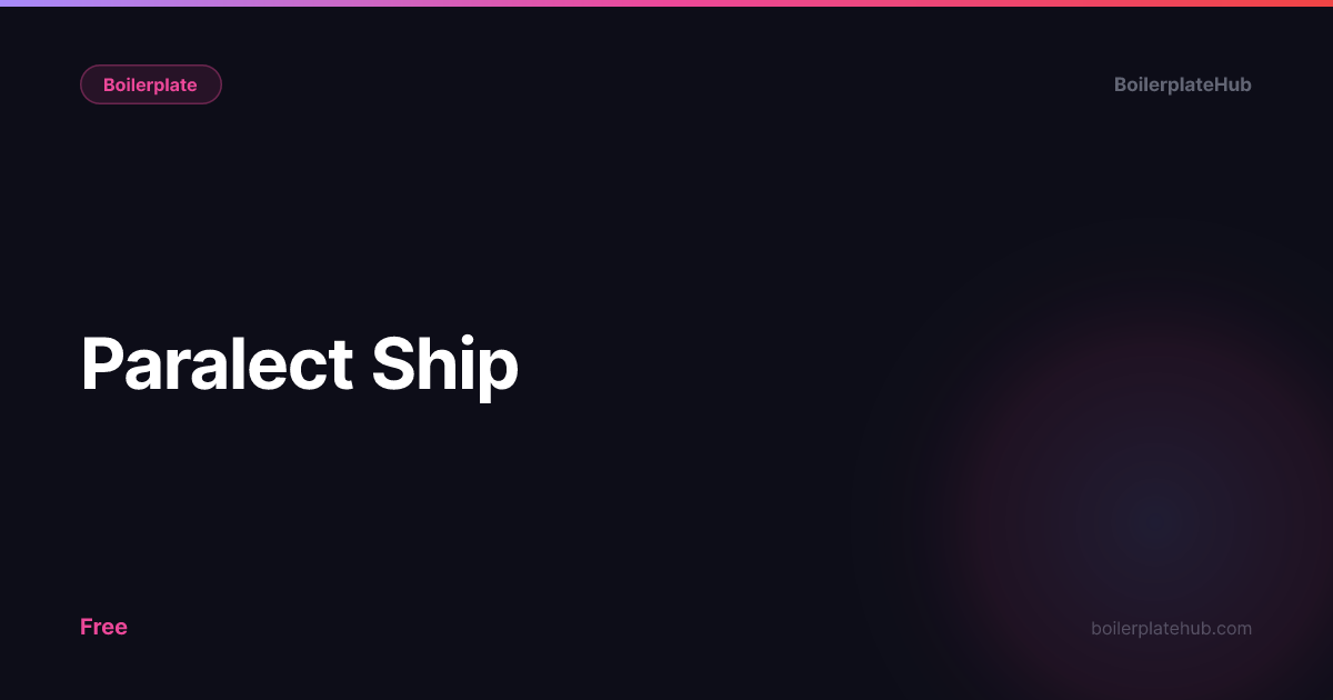 Paralect Ship review | BoilerplateHub