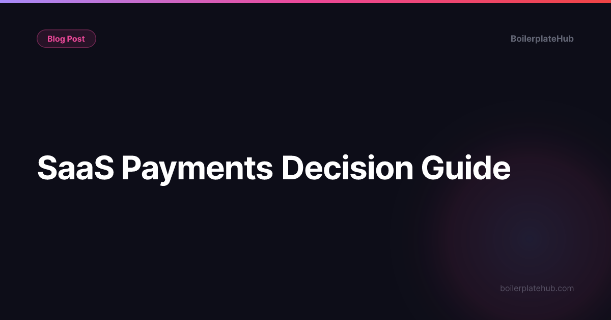 SaaS Payments Decision Guide