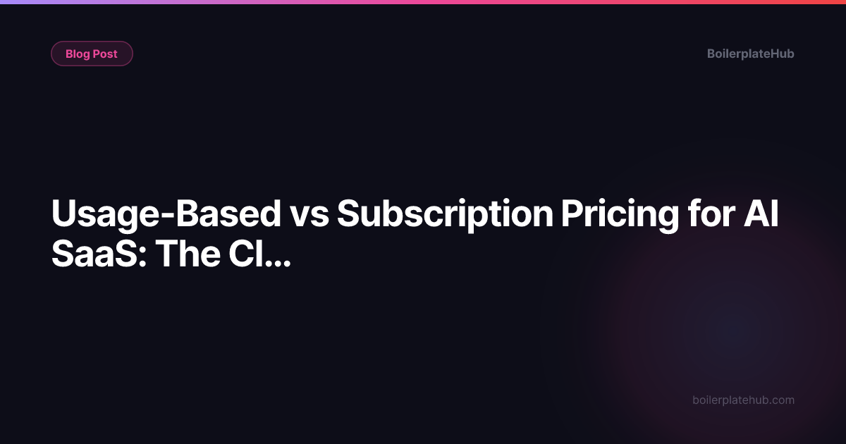 Usage-Based vs Subscription Pricing for AI SaaS: The Cliff Problem Explained